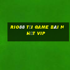 Rio88 Tải Game Bài Nhất Vip