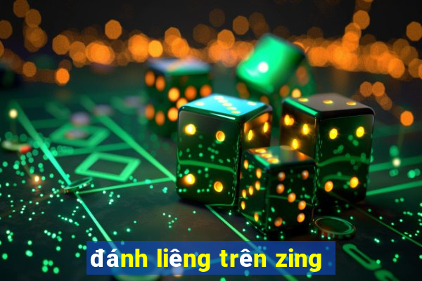 danh lieng tren zing