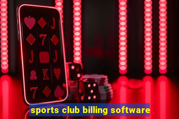 sports club billing software