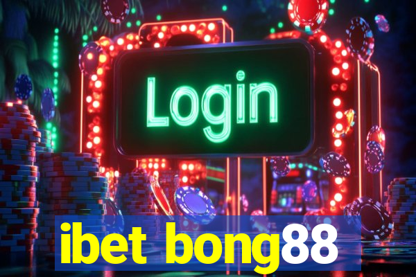 ibet bong88