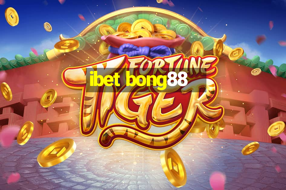 ibet bong88