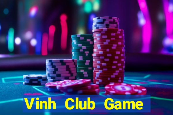 Vinh Club Game Bài Online Uy Tín