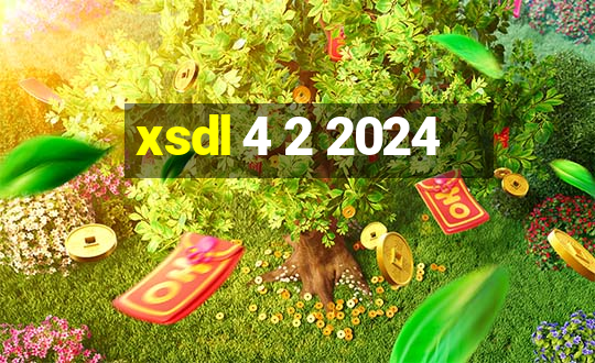 xsdl 4 2 2024