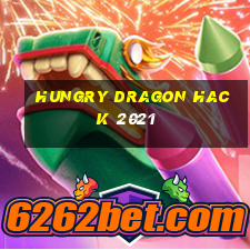 hungry dragon hack 2021