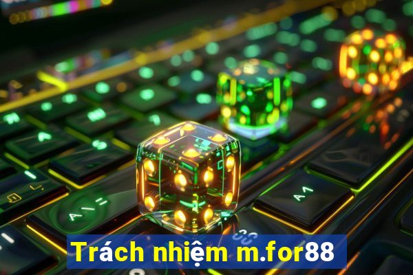 Trách nhiệm m.for88