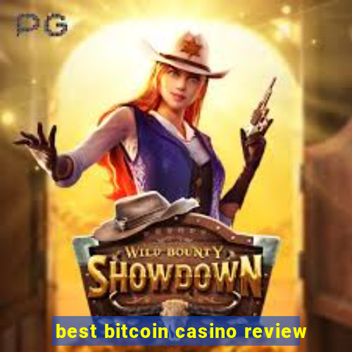 best bitcoin casino review