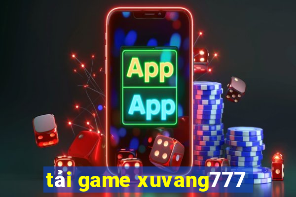 tải game xuvang777