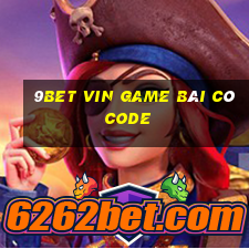 9Bet Vin Game Bài Có Code