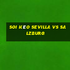 soi kèo sevilla vs salzburg