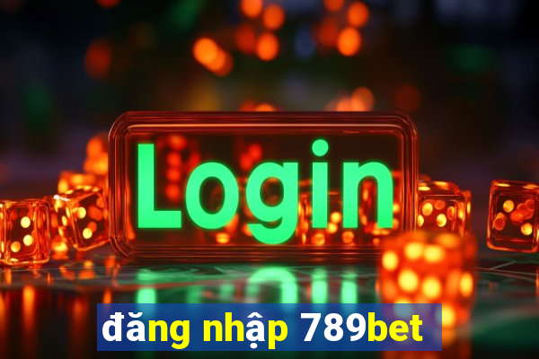 đăng nhập 789bet