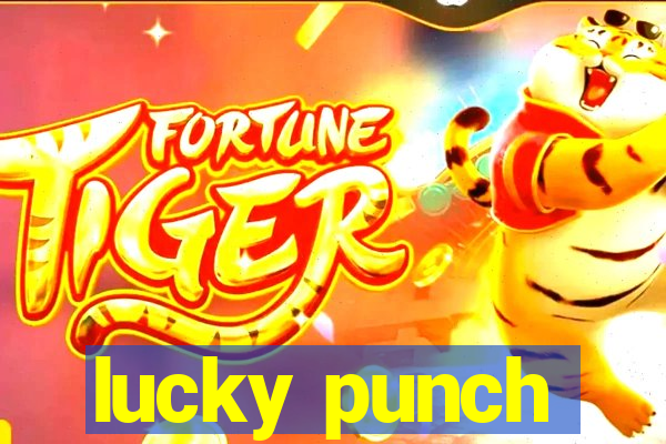 lucky punch