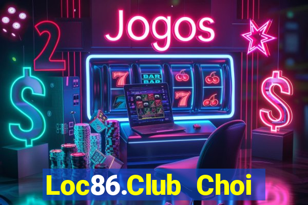 Loc86.Club Choi Game Đánh Bài