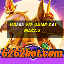 Hb888 Vip Game Bài Macau