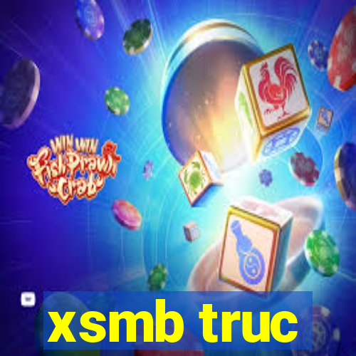 xsmb truc