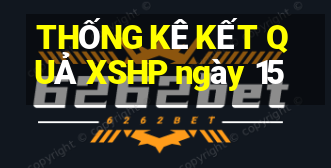 THỐNG KÊ KẾT QUẢ XSHP ngày 15