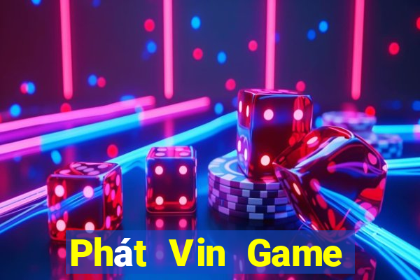 Phát Vin Game Bài 3D