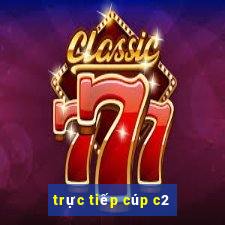 trực tiếp cúp c2