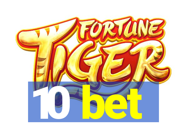 10 bet