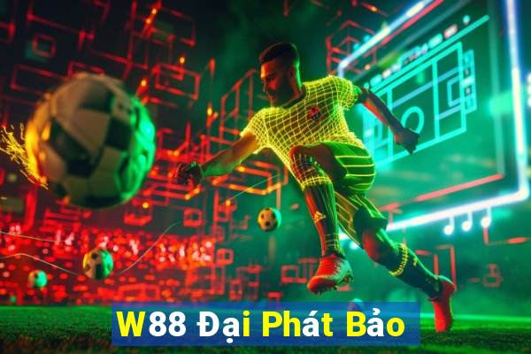 W88 Đại Phát Bảo