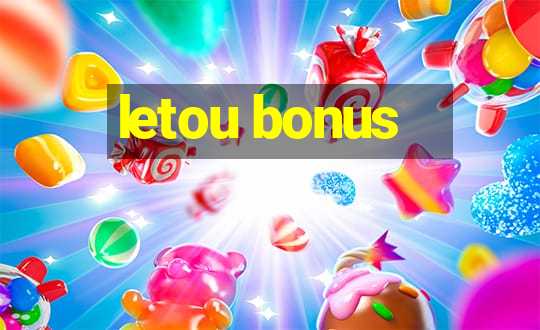 letou bonus