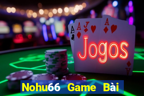 Nohu66 Game Bài Ông Trùm Poker