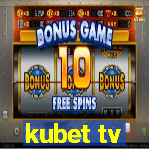 kubet tv