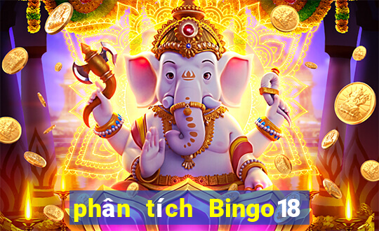 phân tích Bingo18 thứ tư