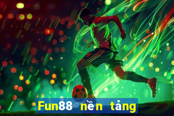 Fun88 nền tảng xổ số c81