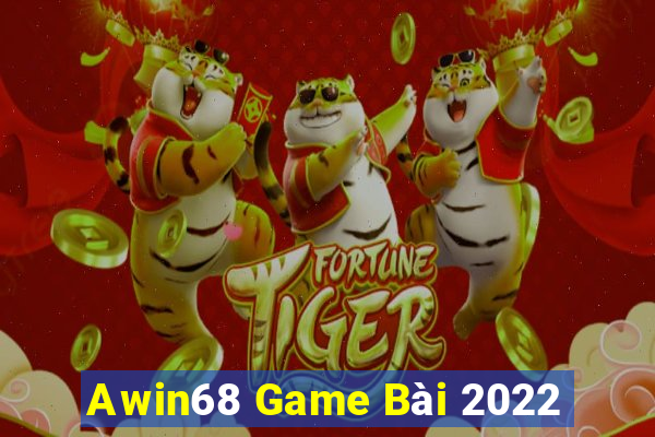 Awin68 Game Bài 2022