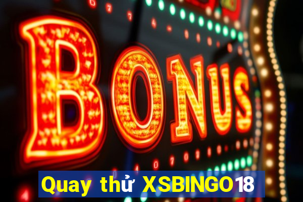 Quay thử XSBINGO18