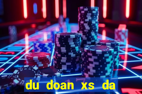 du doan xs da nang hom nay