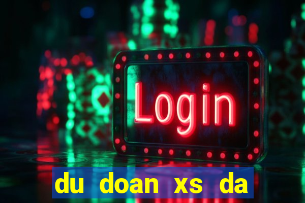 du doan xs da nang hom nay