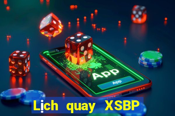 Lịch quay XSBP Thứ 3