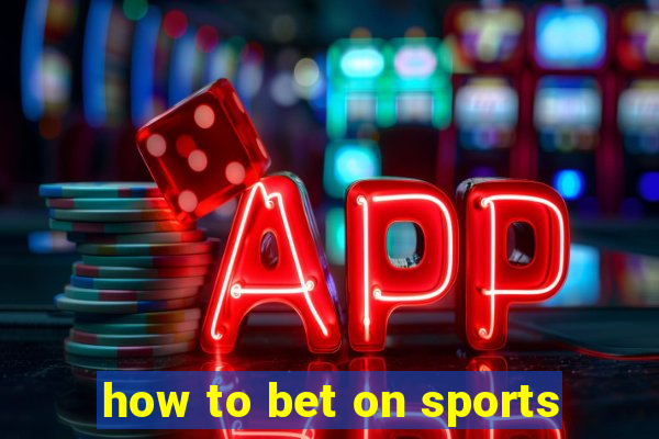 how to bet on sports