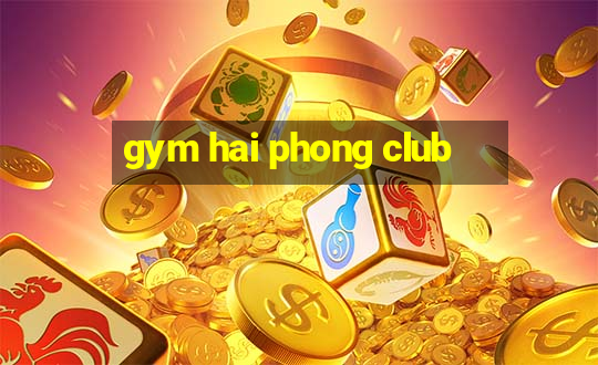 gym hai phong club