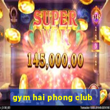 gym hai phong club