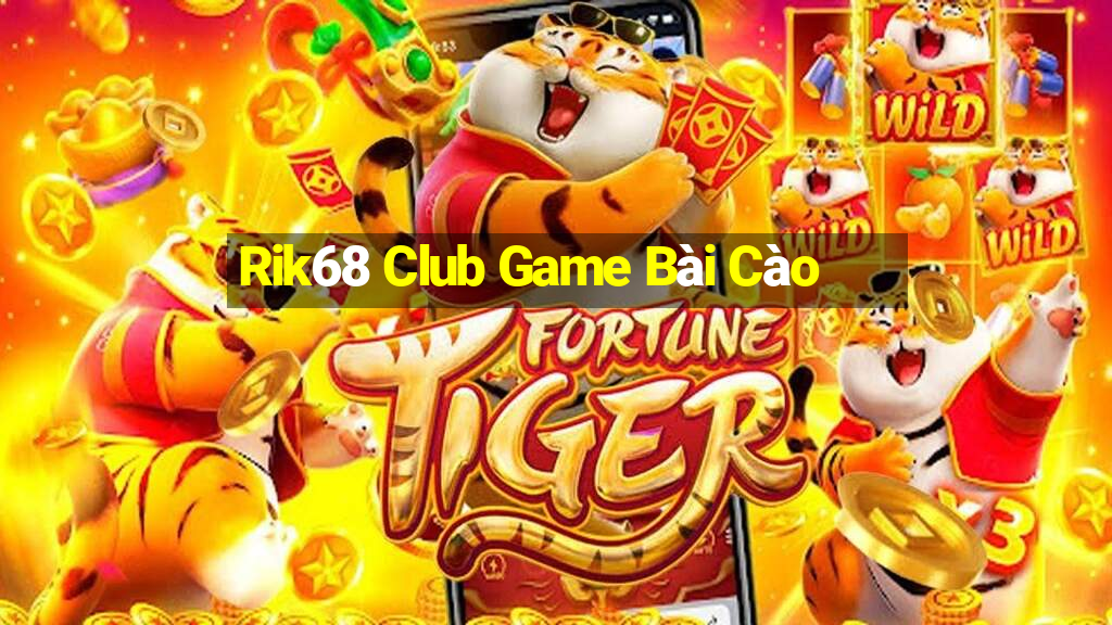 Rik68 Club Game Bài Cào