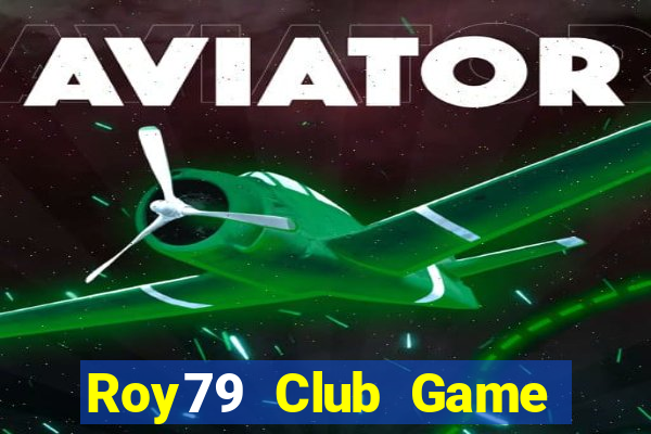 Roy79 Club Game Bài Manclub