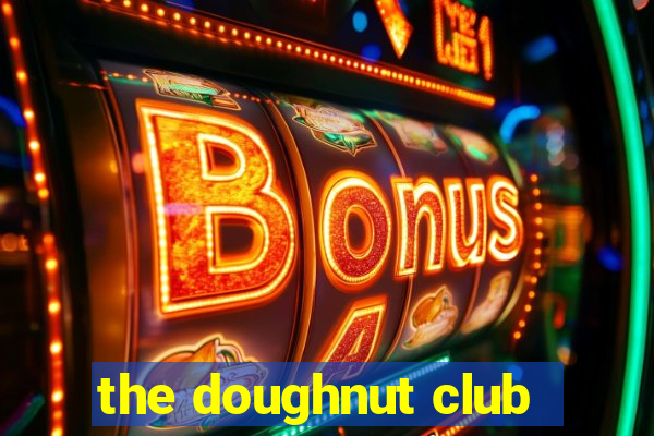 the doughnut club