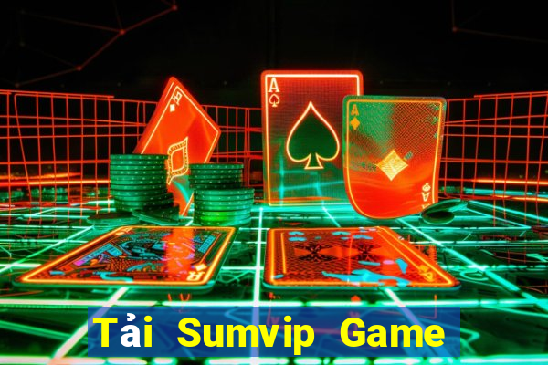 Tải Sumvip Game Bài 365