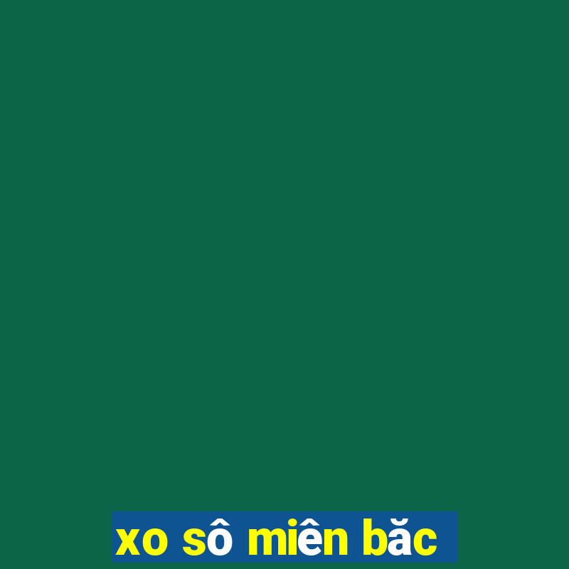 xo sô miên băc