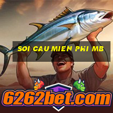 soi cau mien phi mb