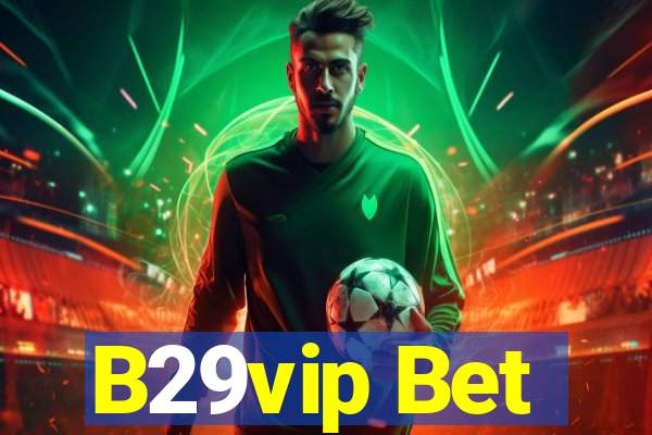 B29vip Bet