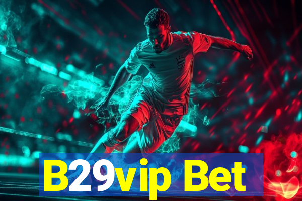 B29vip Bet