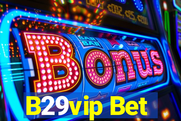 B29vip Bet