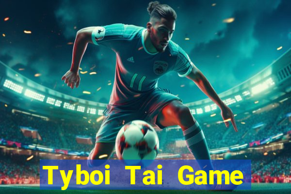 Tyboi Tai Game Bài Đổi Thưởng Uy Tín