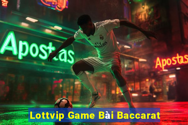 Lottvip Game Bài Baccarat