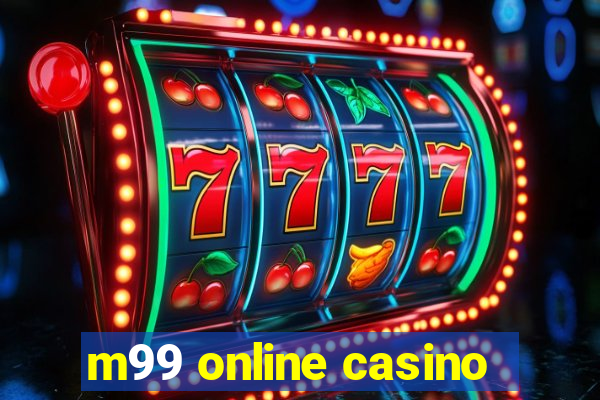 m99 online casino