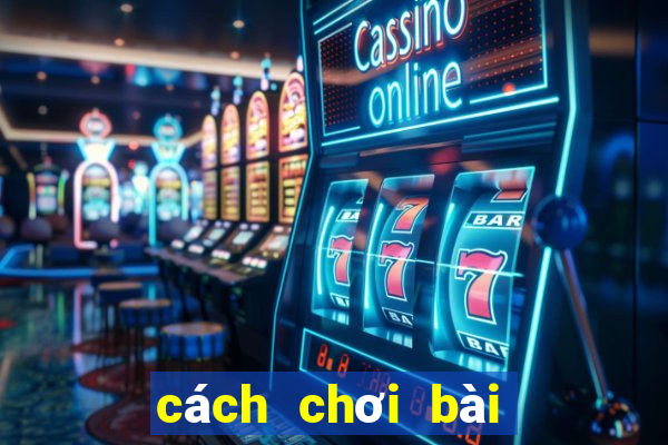 cách chơi bài chắn thần tài