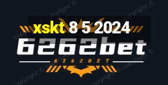 xskt 8 5 2024